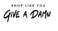 Shop Like You Give A Damn Rabattcodes