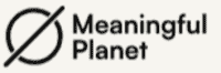 Meaningful Planet