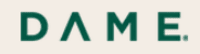 DAME Discount Code
