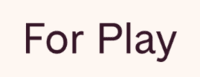 For Play